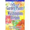Best Garden Plants for Washington and Oregon