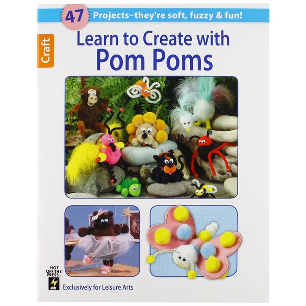 LEISURE ARTS Learn to Create with Pom Poms Book