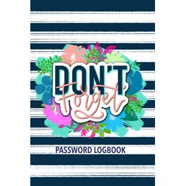 Don't Forget: Password Logbook