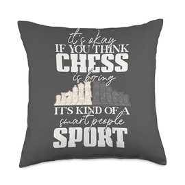 It's ok if you think chess is boring smart people sport Meme Throw Pillow