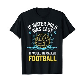Water Polo Art For Men Women Waterpolo Player Water Polo T-Shirt