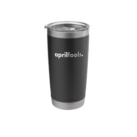 Minimalist Design April Fools Stainless Steel Insulated Tumbler