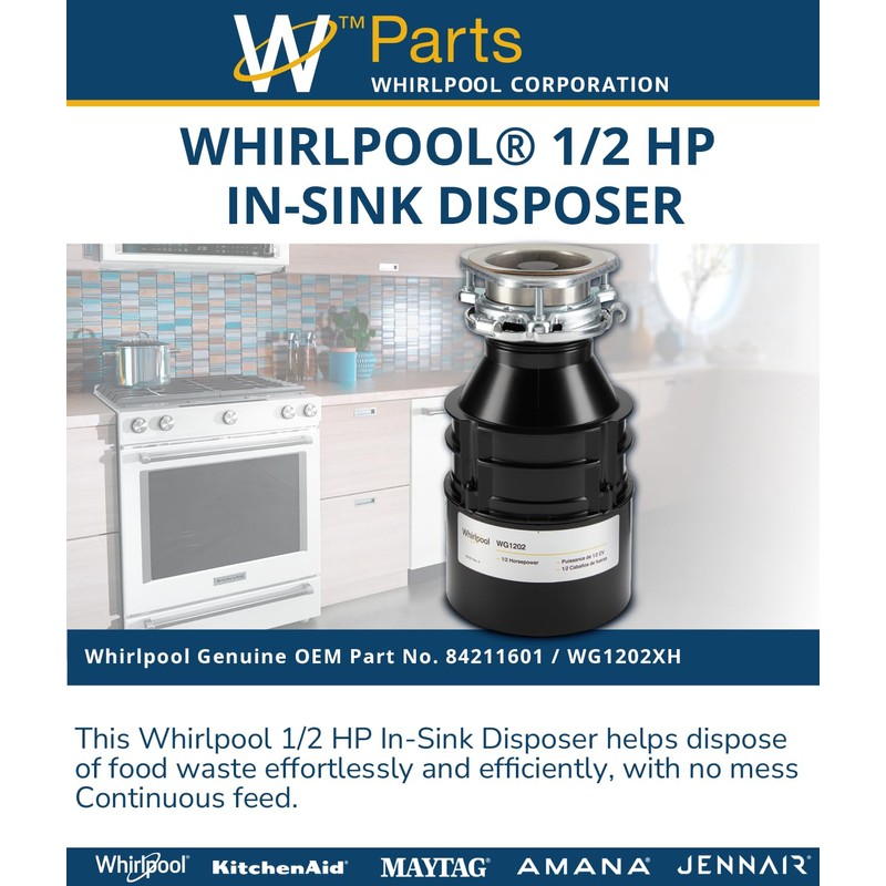WHIRLPOOL 84211601 GENUINE OEM 1/2 HP In-Sink Disposer Replaces WG1202XH