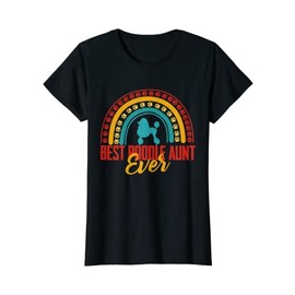 Womens Rainbow Poodle Aunt Poodle Owner Poodle Auntie T-Shirt