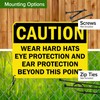 Caution Wear Hard Hats Eye Protection And Ear Protection Beyond