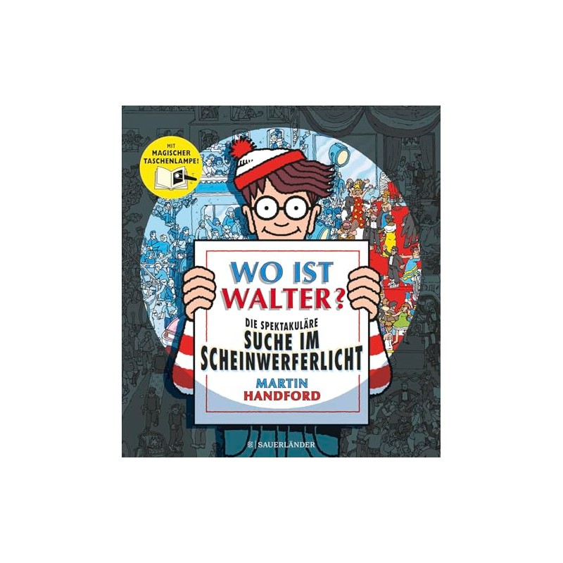 Wo ist Walter? Die spektakuläre Suche im Scheinwerferlicht: Mit magischer