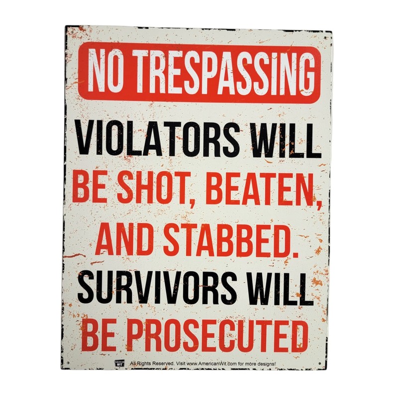 AMERICAN WIT - Funny No Trespassing Warning Metal Tin Sign