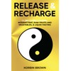 Release & Recharge: 21 Day Guide and Journal - Intermittent,