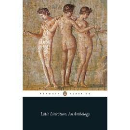 Latin Literature: An Anthology