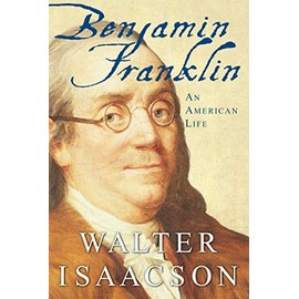 Benjamin Franklin: An American Life