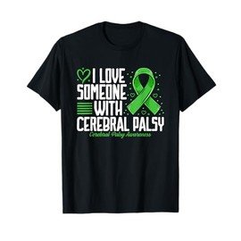 Cerebral Palsy Awareness I Love Someone with Cerebral Palsy T-Shirt