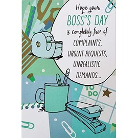 Greeting Card Hope Your Boss's Day is Completely Free of Complaints, Urgent Requests, Unrealistic Demands ... Funny