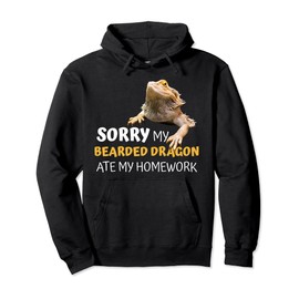 Sorry My Bearded Dragon Ate My Homework Teacher Students Pullover Hoodie