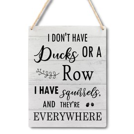 Ryeolo Funny Office Wooden Signs Wall Hanging, I Don't Have Ducks or a Row I Have Squirrels and They are Everywhere Wall Art Decor Home Office Workplace, 7.8x10.2 Inch