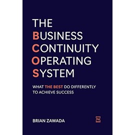 The Business Continuity Operating System: What the Best do Differently to Achieve Success