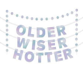 Iridescent Older Wiser Hotter Banner - Fun Birthday Banner for 30th 40th 50th 60th 70th 80th Birthday Party Cool Birthday Decor
