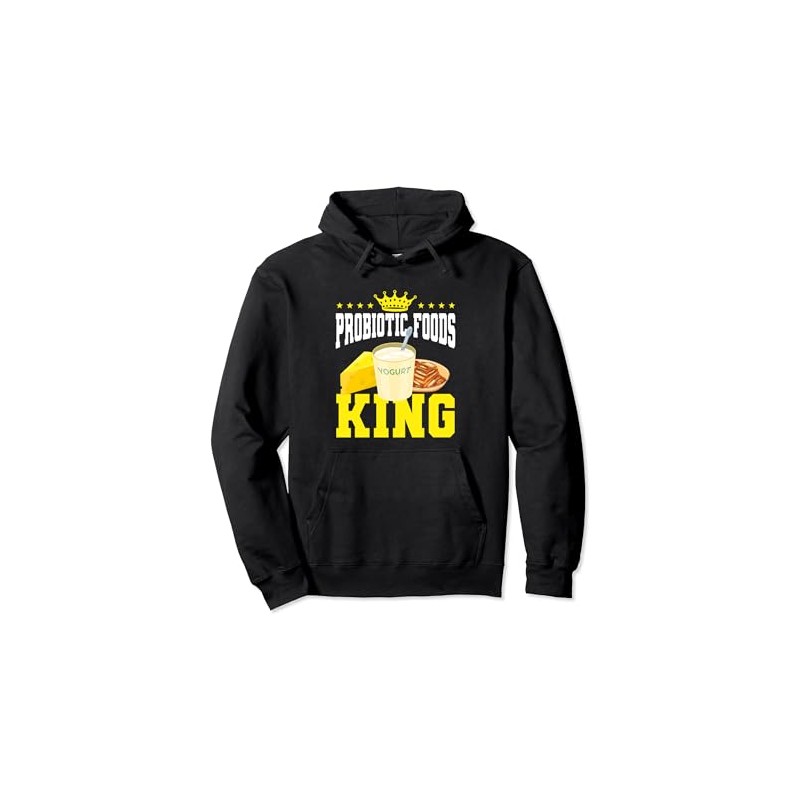Funny Probiotic Food King Probiotics Gut Health Men Pullover Hoodie,