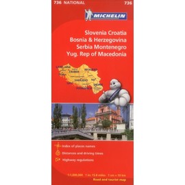 Michelin Slovenia Croatia Bosnia-Herzegovina Yugoslavia Former Yug. of Macedonia Map 736 (Maps/Country (Michelin))