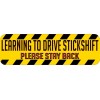 10in x 3in Learning to Drive a Stick Shift Magnet Vinyl Car Sign