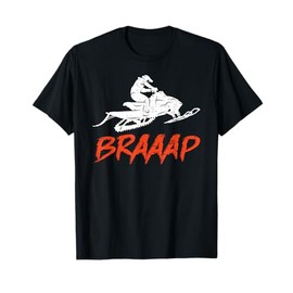 Vintage Snowmobile Braaap Motor Sled Braap Snowmobiling T-Shirt