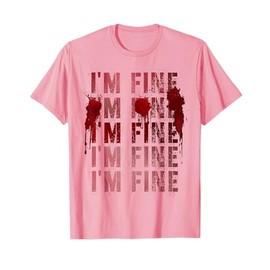 Vintage I'M FINE Story Buff Survivor Alien Attack Joke Movie T-Shirt