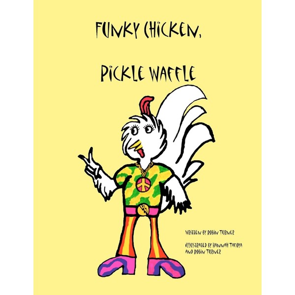 Funky Chicken, Pickle Waffle