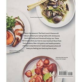 William Morrow Bon Appetit: The Food Lover's Cleanse: 140 Delicious, Nourishing Recipes That Will Tempt You Back into Healthful Eating