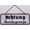 Blechschild Wall / Door Sign with Cord 27 x 10 cm with Cord "Achtung Reichsgrenze!" - Blechemma
