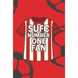 SUFC Number One Fan Notebook: Number One Fan Notebook – Red & White Football Supporters Journal | 100 Pages, Wide Ruled | Matchday Notes & Gift for Loyal Fans
