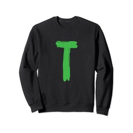 Creative Bold Green Letter T - Design Alphabet - Marker Sweatshirt