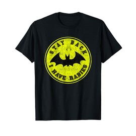 Stay Back I Have Rabies Bat Silhouette T-Shirt