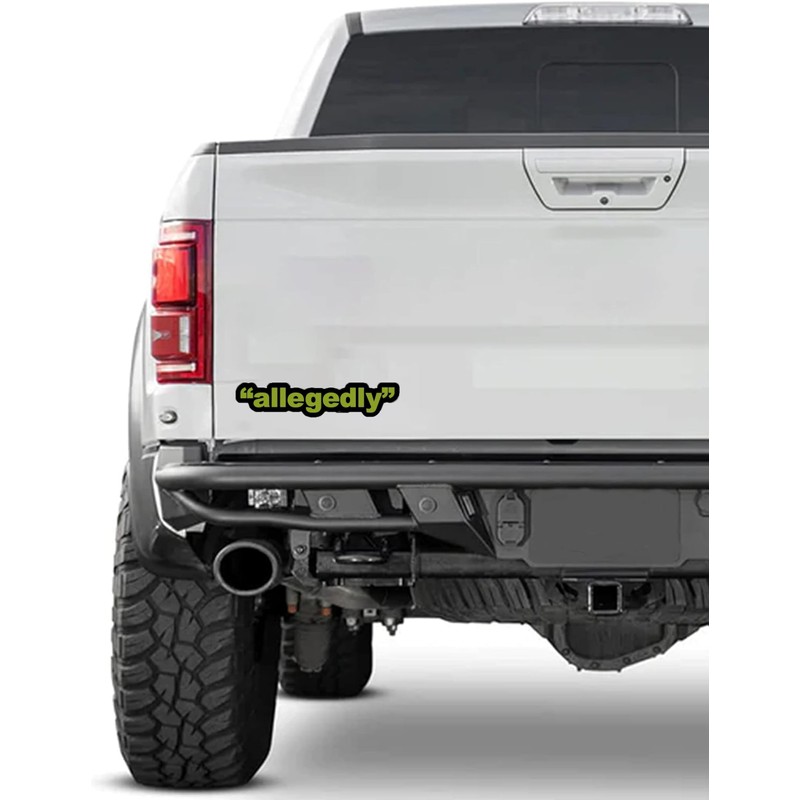 Allegedly Sticker for Car, Bike, SUV, Truck, Helmet, Laptop, Water