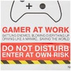 Caledonia Signs Keep out, gamer at work, do not disturb