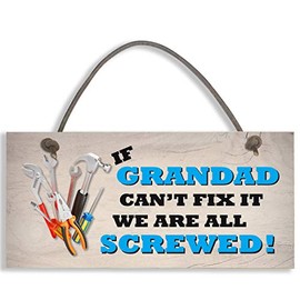Grandad Fix It Screwed - Man Cave - Garage - Shed - Hanging Plaque Sign Funny Rude #1155