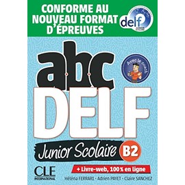 ABC DELF JUNIOR NIVEAU B2 + CD 2E ED.