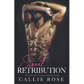 Sweet Retribution: A Dark Reverse Harem Romance (Ruthless Games)