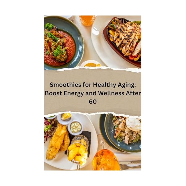  Smoothies for Healthy Aging: Boost Energy and Wellness After