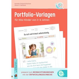 Portfolio-Vorlagen für Kita-Kinder von 3–6 Jahren: passend zum Beobachtungsbogen mit der Entwicklungsschnecke - aktualisierte, überarbeitete Ausgabe ... Dokumentieren mit der Entwicklungsschnecke)
