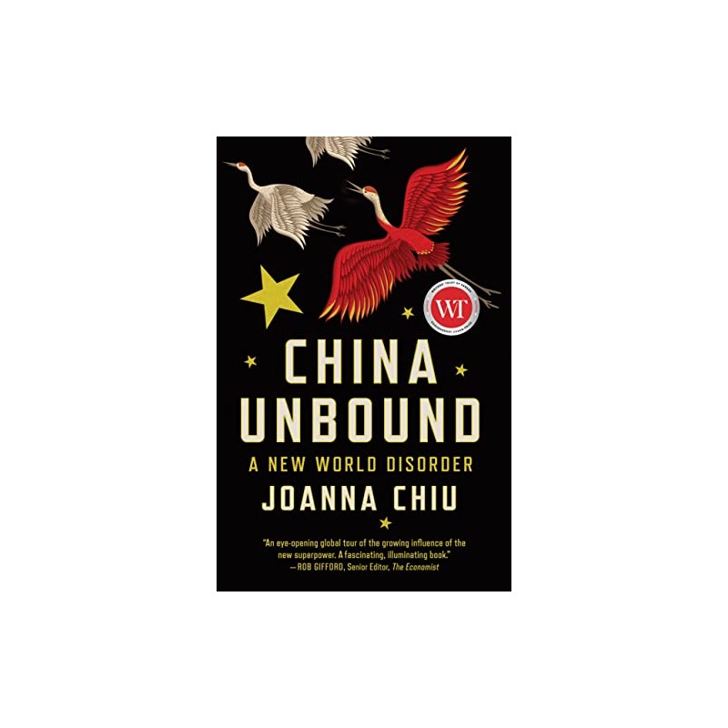 China Unbound: A New World Disorder