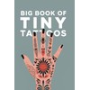 The Big Book of Tiny Tattoos