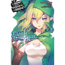 Is It Wrong to Try to Pick Up Girls in a Dungeon? Familia Chronicle, Vol. 1 (light novel): Episode Lyu (Volume 1)