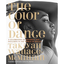 The Color of Dance: A Celebration of Diversity and Inclusion in the World of Ballet