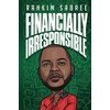 Financially Irresponsible