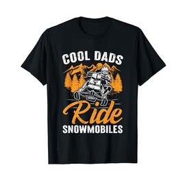 Cool Dads Ride Snowmobiles - Father Snowcross Motor Sled T-Shirt