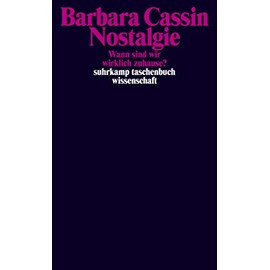 Nostalgie: Wann sind wir wirklich zuhause? (suhrkamp taschenbuch wissenschaft)