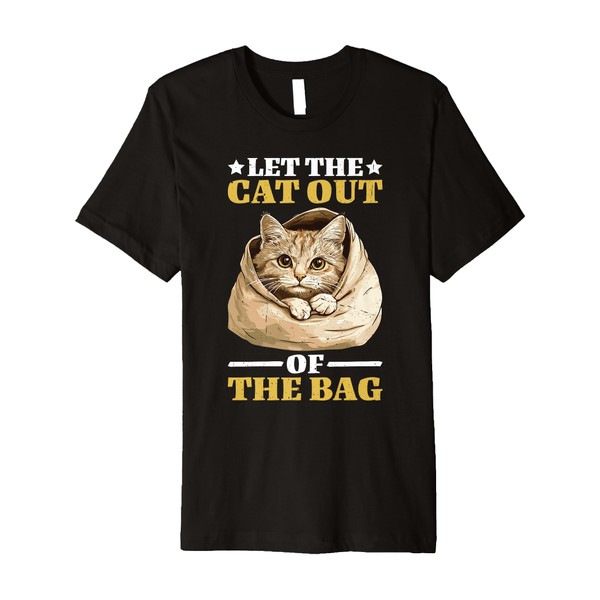 Let The Cat Out Of The Bag Idiom Expression Sarcasm