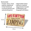 Life is Better When You Are Camping - Funny Camping