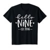 Kids Hello Nine Est 2016 9th Birthday Girl 9-Year-Old T-Shirt
