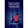 Variation in the Muscles and Nerves of the Leg in
