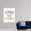 CANVAS ON DEMAND Strong is The New Beautiful Wall Decal,